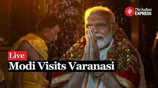 PM Modi LIVE: PM Modi Visits Varanasi, Takes Part In Ganga Poojan, Visits Kashi Vishwanath