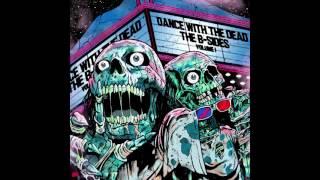 DANCE WITH THE DEAD - The B-Sides: Volume 1 [FULL ALBUM]