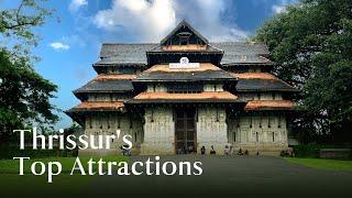 Find Out The Best Tourist Destinations in Thrissur | Kerala Tourism #DreamDestinations