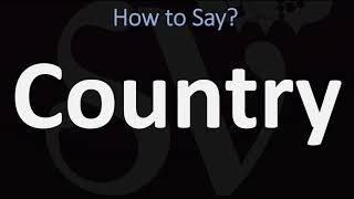 How to Pronounce Country? (CORRECTLY)