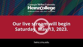 2023 Heinz College of Information Systems and Public Policy - Hooding, Diploma & Awards Ceremony