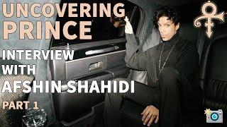 Uncovering Prince with Afshin Shahidi | Prince's Photographer | Interview Part 1