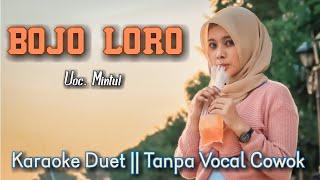 BOJO LORO Karaoke Duet Tanpa Vocal Cowok || Versi Adella || Voc. Mintul #DuetinAja