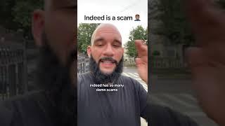 Indeed is a SCAM 