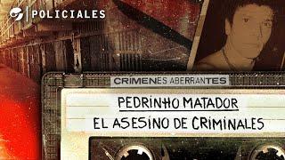 La HISTORIA de “PEDRINHO MATADOR”: de ASESINO SERIAL de CRIMINALES estrella de las REDES