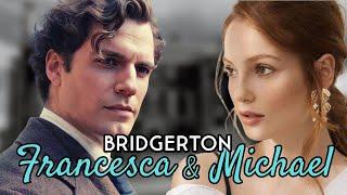 ️‍🩹FRANCESCA BRIDGERTON AND MICHAEL, THEIR STORY IN THE BOOKS