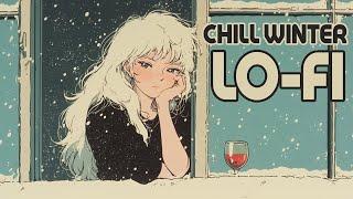 winter lofi with cozy vibes for good mood ~ lofi chil beats for relax