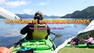 KAYAKING AND CAMPING IN NEW ZEALAND - The Marlborough Sounds