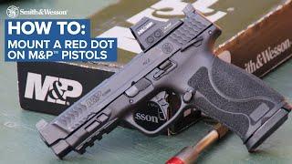 How to Mount a Red Dot on M&P® M2.0™ Pistols