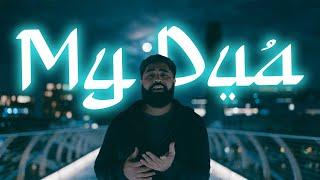 My Dua // Vocal Only Nasheed