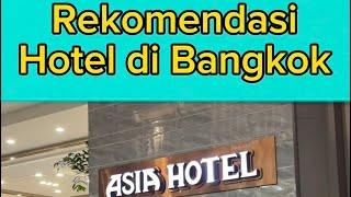 Review Asia Hotel Bangkok