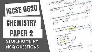 IGCSE Chemistry 0620 | Stoichiometry paper 2 questions (MCQ)