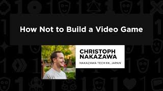 Christoph Nakazawa - How Not to Build a Video Game, React Summit 2023