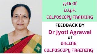 COLPOSCOPY TRAINING FEEDBACK Dr Jyoti  Agrawal from NEPAL