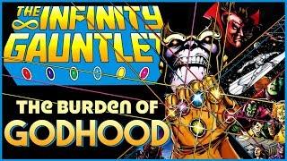 INFINITY GAUNTLET - The Burden of Godhood