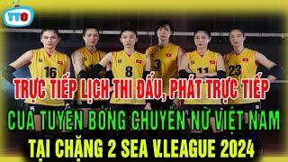  Link xem Trực Tiếp lịch thi đấu của tuyển bóng chuyền nữ Việt Nam kịch tính chặng 2 SEA V.League