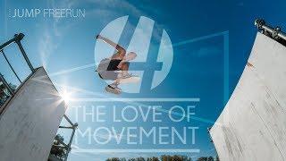 4 The Love of Movement 2K18 *official*