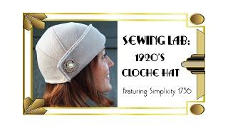 Making a 1920's Cloche Hat - Simplicity 1736