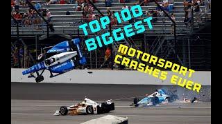 Top 100 Biggest Motorsport Crashes Ever (No fatalities)