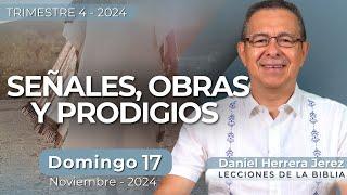 DANIEL HERRERA | LECCIÓN ESCUELA SABÁTICA | NOVIEMBRE 17-2024