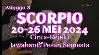 7 HARI KEDEPAN RAMALAN TAROT ZODIAK SCORPIO 20_26 MEI 2024 MINGGU ke 3 #7hari#ramalanzodiak