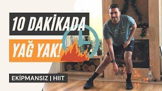 Hızlı YAĞ YAKTIRAN 10 Dakikalık HIIT | Yağ Yakıcı Egzersizler