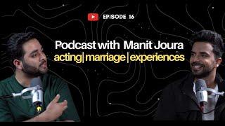 Podcast with Manit Joura: Personal Life, Marriage, Lessons, Books | Just conversations by Faheem B