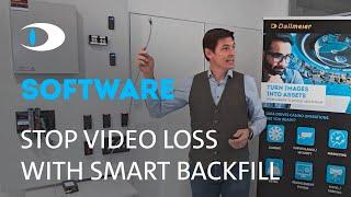 Uninterrupted security: discover the magic of smart backfilling in video surveillance