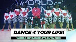 Dance 4 Your Life! | Team Division | World of Dance Atlanta 2018 | #WODATL18 FR