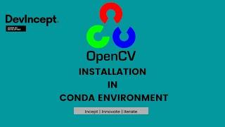 Starting with OpenCV | Conda Environment | Devincept