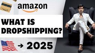 What is Dropshipping?  Start Amazon USA Dropshipping by 2025 | Step-by-Step Guide (Hindi)