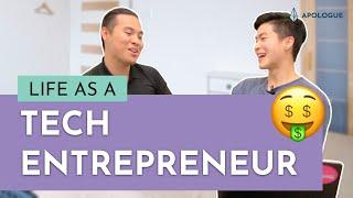Life Of A Tech Entrepreneur