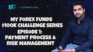 My Forex Funds $100k Challenge Series, Ep 1 | Risk Management Talk