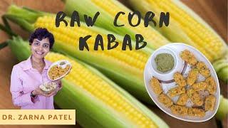 Raw Corn Kabab By Dr. Zarna Patel (NDS) [Raw Vegan Recipes] | New Diet System