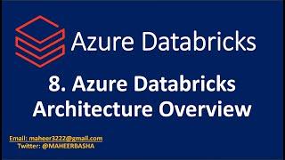 8. Azure Databricks architecture overview