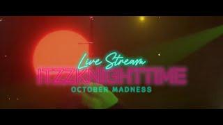 October Madness | Live Stream Trailer | Itzzknighttime