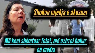 "Më keni shëmtuar fotot, më nxirrni bukur në media", shokon mjekja e akuzuar për abuzim