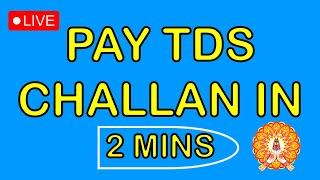 Pay TDS Challan online in 2 Minutes