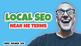 Local SEO Tips For Near Me Terms