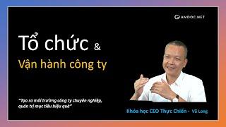 CEO thực chiến 2022 | Tổ chức vận hành Công ty