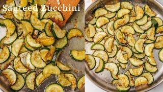 Easy Sauteed  Zucchini Recipe