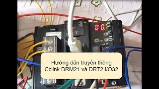 Hướng dẫn truyền thông Cclink DRM21 và DRT2 - I/O32