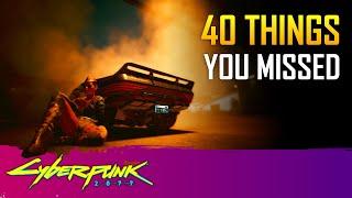 40 Things You Probably Missed In Your 1st Cyberpunk 2077 (Launch to 1.5) Playthrough