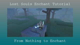 Lost Souls Enchant Tutorial *EASY* ┃ Roblox