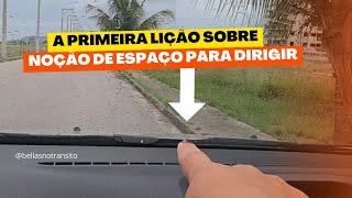 A PRIMEIRA LIÇÃO SOBRE NOÇÃO DE ESPAÇO PARA DIRIGIR