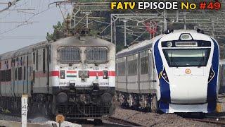 Frequently ASKED Train Videos [FATV] EPISODE Number #49 | VandeBharat + Padmavati + Visakha Etc. I R