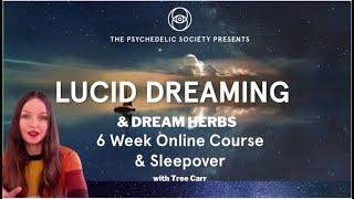 Lucid Dreaming & Dream Herbs:  6 Week LIVE Online Course