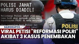 Viral Petisi "Reformasi Polri" usai 3 Kasus Penembakan yang Dilakukan Polisi dalam Sepekan