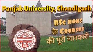 # Punjab University Chandigarh # Summary of BSC HONS COURSES # AT Punjab University # 2021 22 #