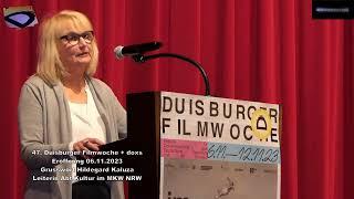 47.Duisburger Filmwoche + doxs! Eröffnung 06.11.2023 Hildegard Kaluza Leiterin Abt  Kultur MKW NRW